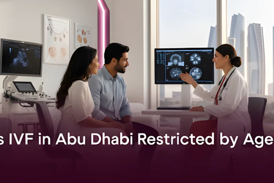 Is IVF in Abu Dhabi Restricted by Age?