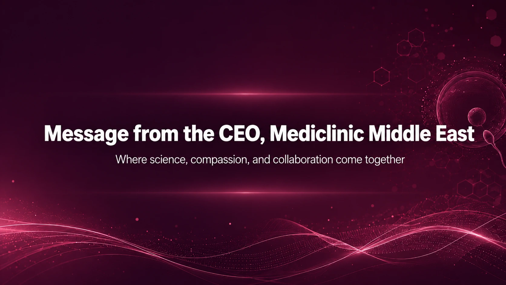Message from the CEO, Mediclinic Middle East